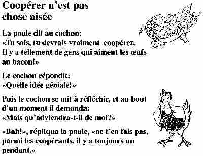 Coopérer n'est pas chose aisée
