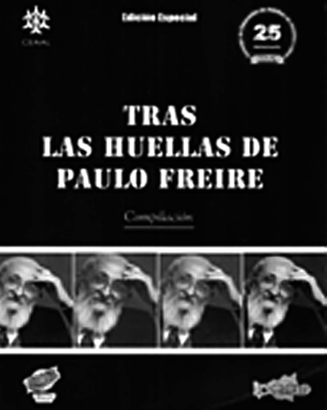 Tras las huellas de Paulo Freire. Source: CEAAL